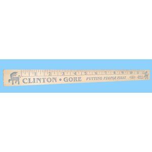 Vintage Clinton Gore Campaign 12" Wooden Measuring Stick Putting People‎ First
